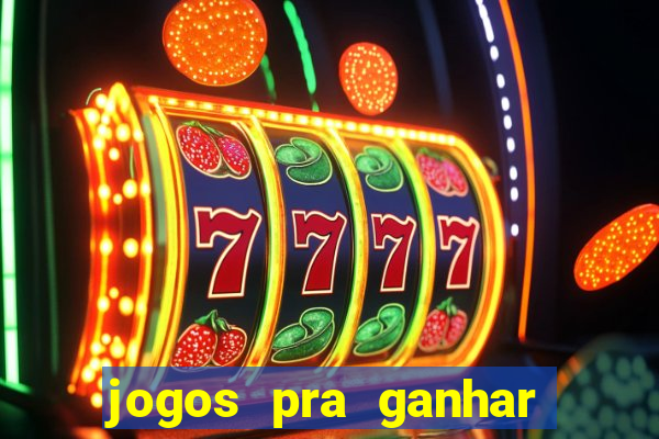 jogos pra ganhar dinheiro de verdade via pix na hora